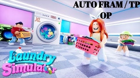 Laundry Simulator (Beta) | AUTO FRAM & TP OP [ROBLOX]