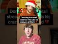 I Made Him Call His Ex...