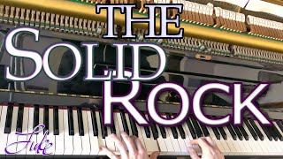 The Solid Rock / Edward Mote & William B. Bradbury • piano hymn arranged and played by Luke Wahl