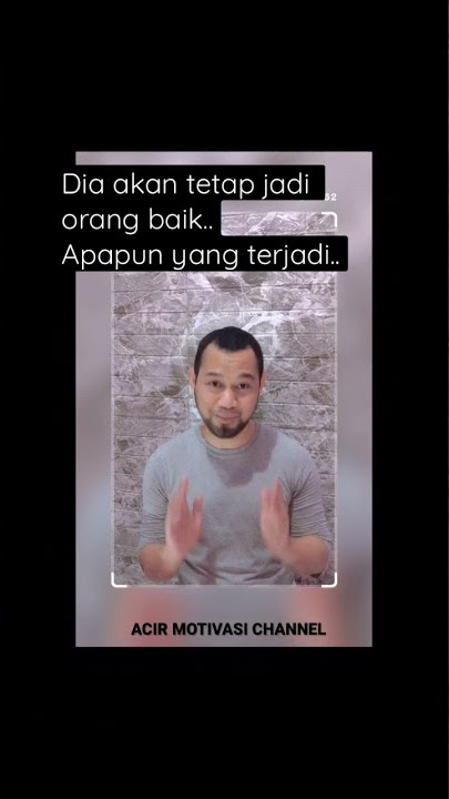 Ciri Orang Baik ?! Story wa 30 detik | motivasi hidup sukses #shorts  #shortsindonesia #storywa
