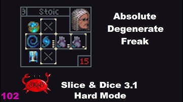 What If Stoic Was Kinda Freaky? (Slice & Dice 3.1 Hard Mode Winstreaking)
