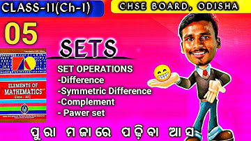 SETS||11th Class||Operations of sets||Lec-5||CHSE BOARD ODISHA|| In odia||By bachan sir
