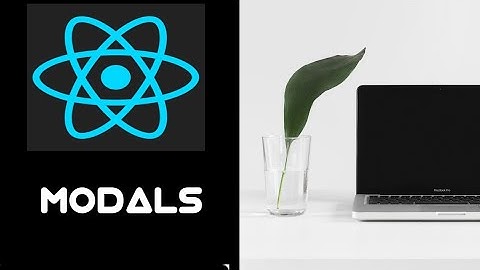 #53 Bootstrap Modals in ReactJs