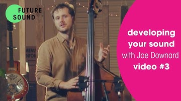 Developing your sound with Joe Downard (Future Sound Digital series 3, video #3)