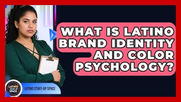 What Is Latino Brand Identity And Color Psychology? - Latino Start Up Space