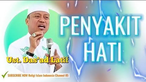 PENYAKIT HATI🔴 CERAMAH USTADZ DAS