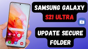 Samsung Galaxy S21 Ultra Secure Folder Update ✔️ 2022 #TeamSS