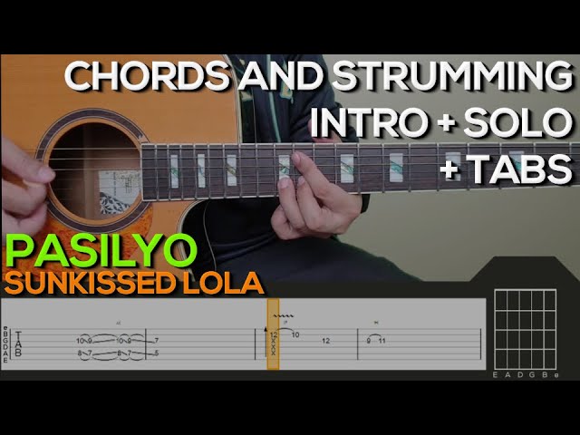 Sunkissed Lola - Pasilyo Guitar Tutorial [INTRO, SOLO, CHORDS AND STRUMMING + TABS] class=