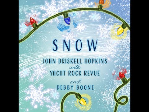 "Snow" (Irving Berlin cover) John Driskell Hopkins and Yacht Rock Revue with Debby Boone