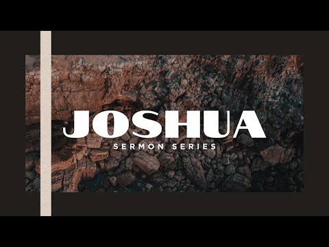 Joshua Sermon Series, Part 2 - The Right Side of the Jordan - October 8, 2023