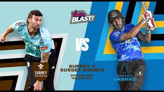 LIVE T20 Cricket - Surrey vs Sussex Sharks - Vitality T20 Blast