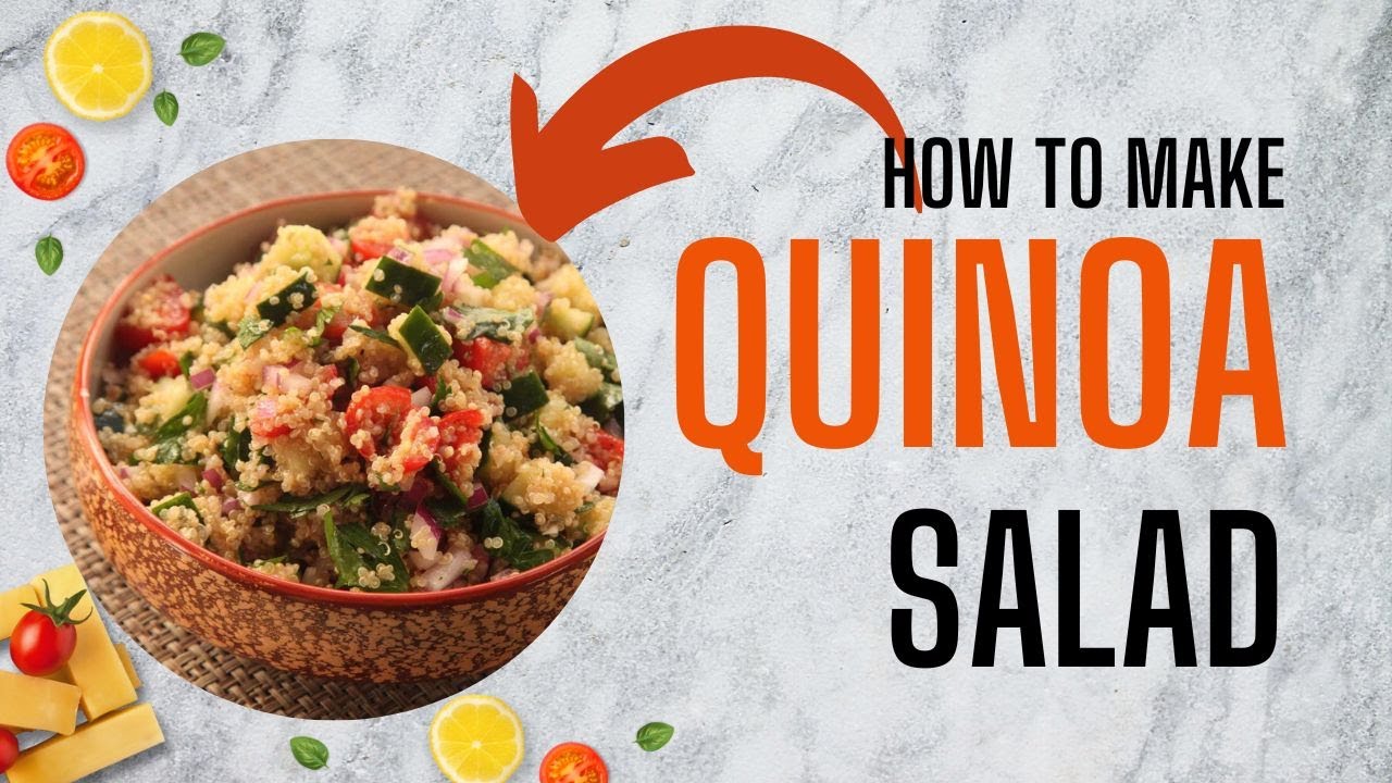 Do you want to lose weight by eating well How to Make Quinoa Salad how