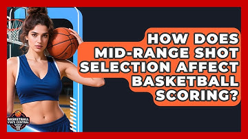 How Does Mid-range Shot Selection Affect Basketball Scoring? - Basketball Stats Central