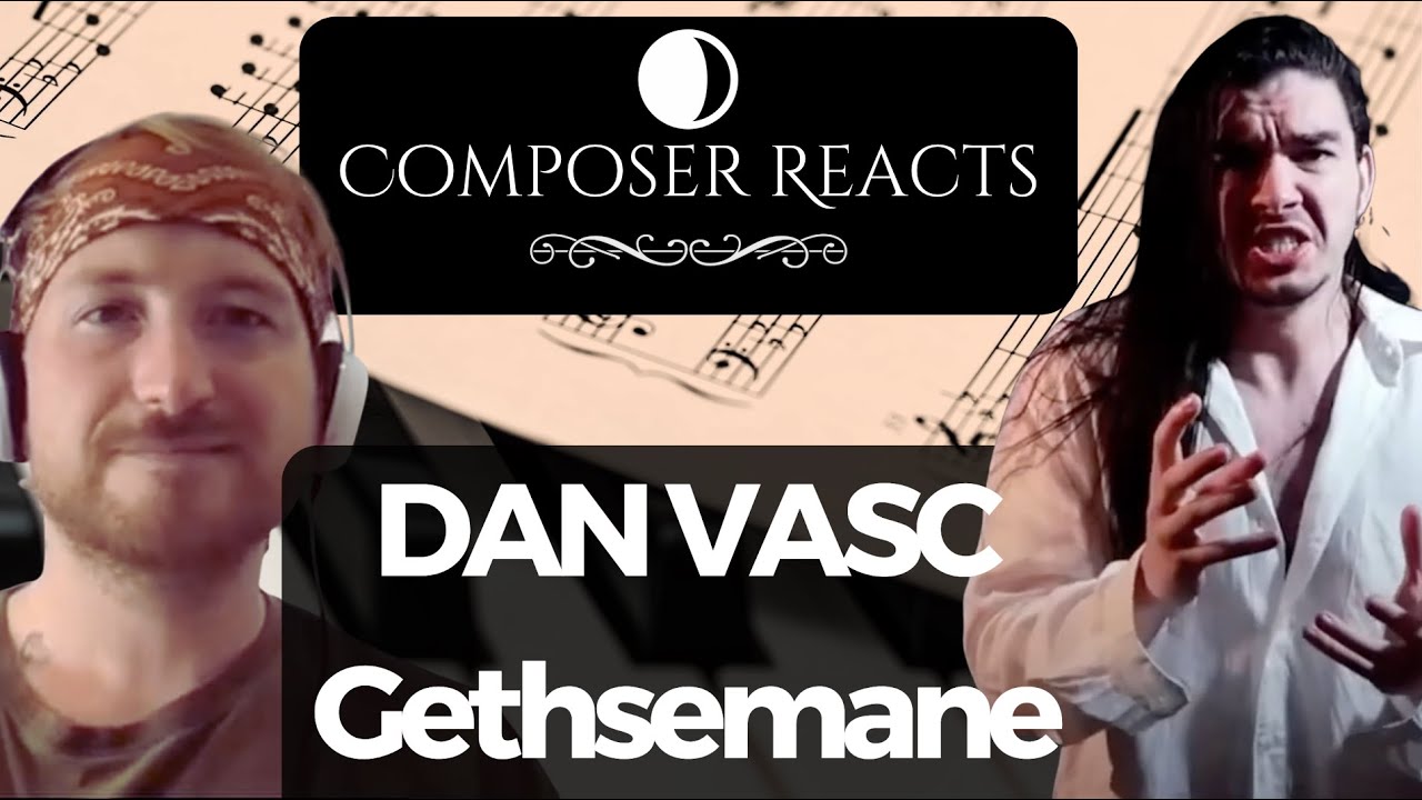 Composer Reacts to Dan Vasc - 