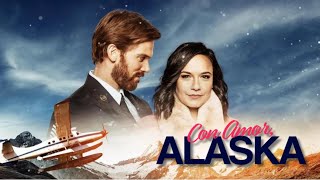 Con Amor, Alaska (2019)  Película Completa | Sarah Podemski, Victor Zinck Jr., Lanette Ware