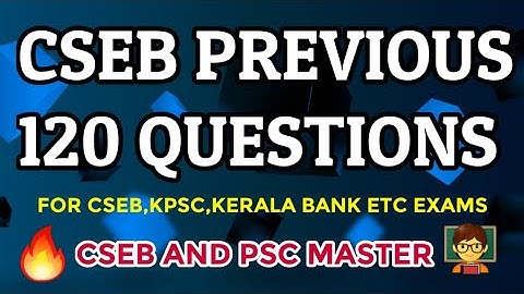 🔥 CSEB Previous 120 Questions part 2👍