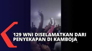 129 WNI Diselamatkan dari Penyekapan di Kamboja, 12 Diantaranya Pulang ke Tanah Air Hari Ini