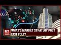 Market Strategy Post Exit Poll & Election Results | Which Sector To Bet On? | Closing Trades