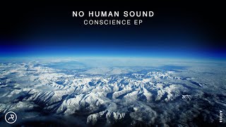 No Human Sound & Atari Hanzo Ft Kiamya - Conscience