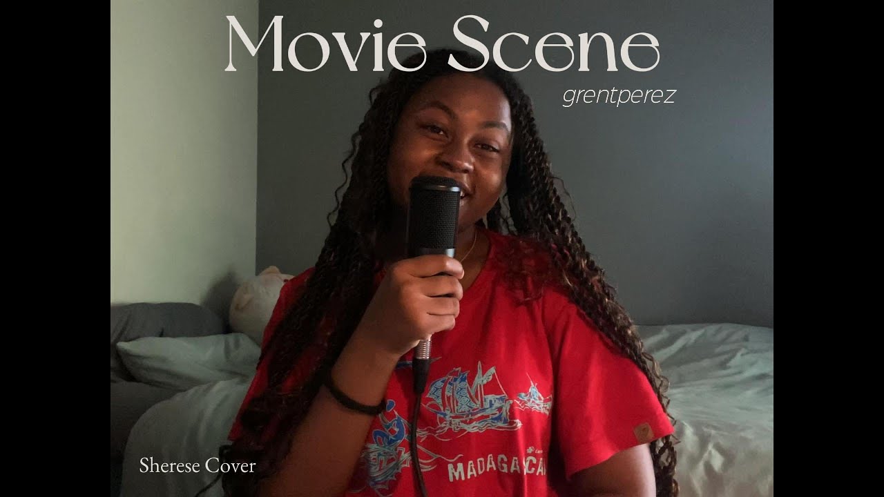 Movie Scene - grentperez | Sherese cover