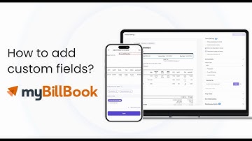 How to add custom fields on myBillBook?