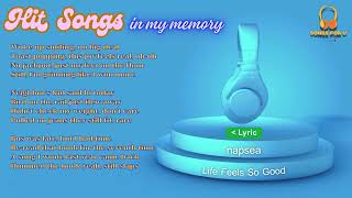 Song for u #2   napsea -  Life Feels So Good