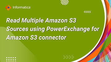 How to Read Multiple Amazon S3 Sources using PowerExchange for Amazon S3 connector in IDQ