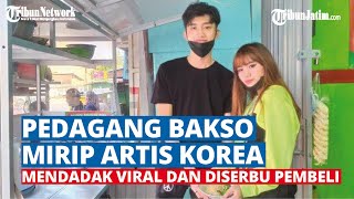 Mirip Artis Korea, Pedagang Bakso di Bandung Ini Mendadak Viral dan Ramai Diserbu Pembeli