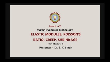 | AKTU Digital Education | Concrete Technology | Elastic Modules, Poisson’s Ratio, Creep, Shrinkage