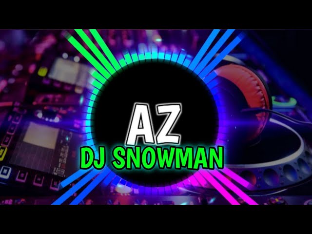 DJ SNOWMAN YANG VIRAL DI TIKTOK 2021 class=