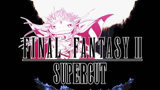 The Final Fantasy II [Pixel Remaster] Supercut | Full Playthrough