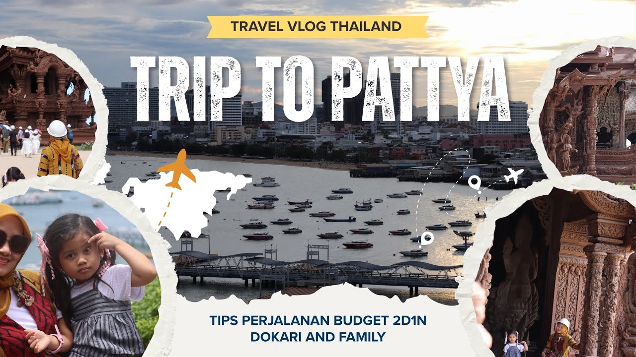 THAILAND TRAVEL VLOG PART 1 | JALAN-JALAN DI PATTAYA