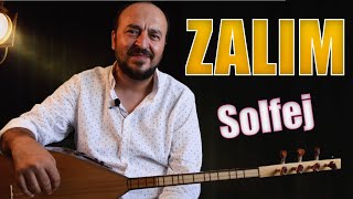 Zalim Bağlama Solfej, Mahzuni Şerif Zalım, Ceylan Ertem Zalım