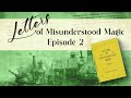 Letters of Misunderstood Magic: Episode 2 - Ione's Report