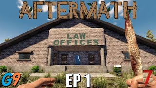 7 Days To Die - Aftermath EP1 (A Whole New World)