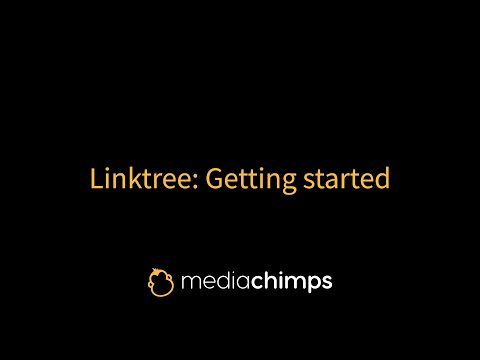Linktree: Getting started