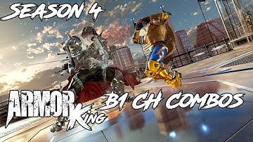 Armor King  - CH B1 Season 4 Combos