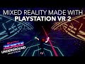 Synth riders firstever mixed reality made with playstation vr 2