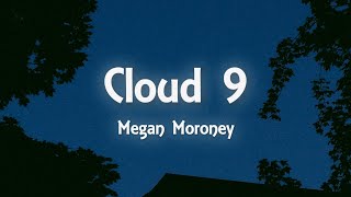 Megan Moroney - Cloud 9 (Lyrics) 