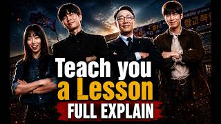 Teach You a Lesson Full Series Explained in Hindi | New K-Drama 2026