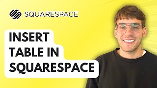 How to Insert Table in Squarespace [2026 Full Guide]