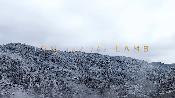Lion And The Lamb (Official Lyric Video) - Leeland...
