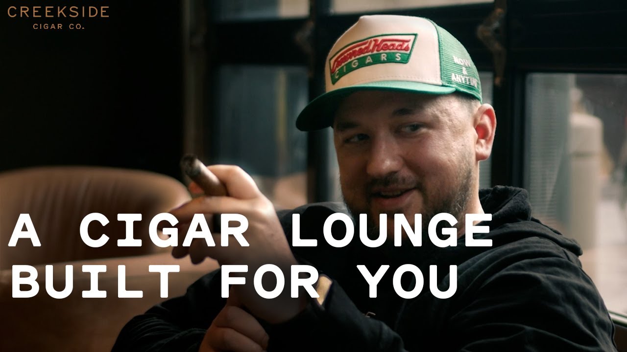 A Cigar Lounge That FINALLY Does It Right - Creekside Podcast Ep. 003