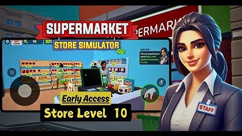 Supermarket Store Simulator 3D - Early Access - EP 1 / Gameplay Android