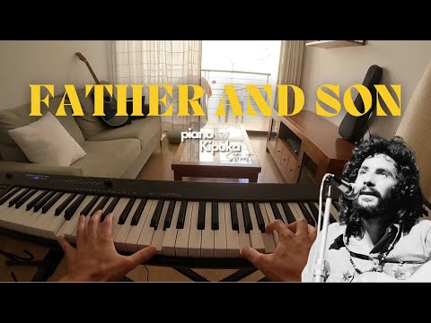 "Father And Son" on PIANO (Cat Stevens Piano Cover)