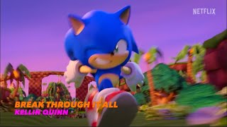 Sonic Amv - Break Through It All