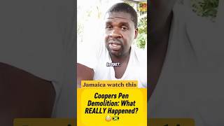 Coopers Pen Demolition: What REALLY Happened π³π―π² #shorts #jamaica #jamaican