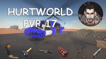 Hurtworld PVP #17 - HELICOPTER VS AWM