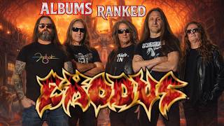 Exodus Albums Ranked From Worst To Best Update
