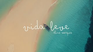 Aline Marques- Vida Leve - Lyric Vídeo